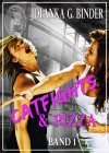 Jolanka G. Binder: Catfights & Pizza, Band 1