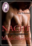 Nacht der unbegrenzten Mglichkeiten, Kai Ericson