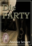 Die Party, Annika Senger