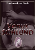 Venusschlund, Ferdinand von Stade