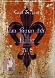 Im Bann der Lilie (Teil 2), Carol Grayson