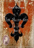 Im Bann der Lilie (Teil 3), Carol Grayson