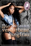 Die verdorbene Jungfrau, Kai Ericson