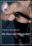 Die Hure von Wilmersdorf, Markus Kamphoff