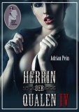 Herrin der Qualen - Teil 4, Adrian Pein