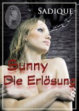 Sunny - Die Erlsung, Sadique
