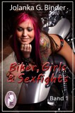 Biker, Girls & Sexfights, Band 1, Jolanka G. Binder