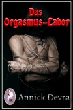Das Orgasmus-Labor, Annick Devra