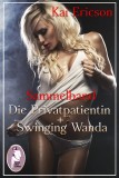 Sammelband: Die Privatpatientin/Swinging Wanda, Kai Ericson