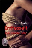 Entfesselt - Das zweite Jahr, M. T. Castle