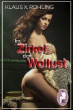 Im Zirkel der Wollust, Klaus X. Rohling