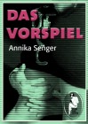 Das Vorspiel, Annika Senger