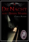 Die Nacht ruft deinen Namen, Carola Kickers