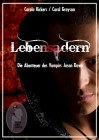 Lebensadern-Die Abenteuer des Vampirs Jason Dawn, Carola Kickers