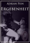 Ergebenheit, Adrian Pein