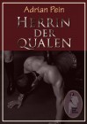 Herrin der Qualen, Adrian Pein