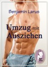 Umzug mit Ausziehen (Komplettausgabe), Benjamin Larus