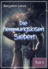 Die hemmungslosen Sieben (Teil 1), Benjamin Larus