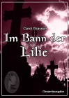 Im Bann der Lilie 1-3, Carol Grayson