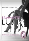 Erwachte Lust, Raphaela Sommerkamp