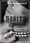 In Besitz genommen, Markus Kamphoff