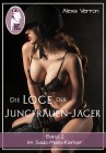 Die Loge der Jungfrauen-Jäger, Band 2, Alexis Verron