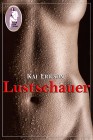 Lustschauer, Kai Ericson