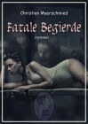 Fatale Begierde, Christian Maerschmied